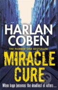 Kniha: Miracle Cure (Harlan Coben). Orion, 2013 Kniha: Miracle Cure (Harlan Coben). Orion, 2013