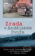 Kniha: Zrada v Andělském Dvoře (ichard Sobotka). Víkend, 2012 Kniha: Zrada v Andělském Dvoře (ichard Sobotka). Víkend, 2012