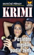 Kniha: Poslední mejdan padlé ženy (Víkend). Víkend, 2013 Kniha: Poslední mejdan padlé ženy (Víkend). Víkend, 2013