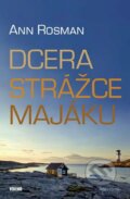 Kniha: Dcera strážce majáku (Ann Rosman). Víkend, 2011 Kniha: Dcera strážce majáku (Ann Rosman). Víkend, 2011