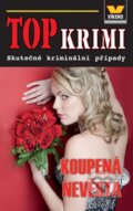Kniha: Koupená nevěsta (Víkend). Víkend, 2012 Kniha: Koupená nevěsta (Víkend). Víkend, 2012