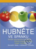 Kniha: Hubněte ve spánku (Autorský kolektív). Ikar CZ, 2012 Kniha: Hubněte ve spánku (Autorský kolektív). Ikar CZ, 2012