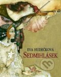 Kniha: Sedmihlásek (Eva Hudečková). Ikar CZ, 2012 Kniha: Sedmihlásek (Eva Hudečková). Ikar CZ, 2012