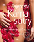 Kniha: Tajemství Kámasútry a další rozkoše z Orientu (Kayla Ricci). Ikar CZ, 2012 Kniha: Tajemství Kámasútry a další rozkoše z Orientu (Kayla Ricci). Ikar CZ, 2012