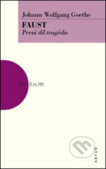 Kniha: Faust - První díl tragédie (Johan Wolfgang Goethe). Artur, 2013 Kniha: Faust - První díl tragédie (Johan Wolfgang Goethe). Artur, 2013