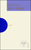 Kniha: Bílá nemoc (Karel Čapek). Artur, 2013 Kniha: Bílá nemoc (Karel Čapek). Artur, 2013