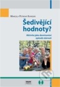 Kniha: Šedivějicí hodnoty? (Marcela Petrová Kafková). Masarykova univerzita, 2013 Kniha: Šedivějicí hodnoty? (Marcela Petrová Kafková). Masarykova univerzita, 2013