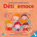 Kniha: Děti a emoce (Vojtěch Černý a Kateřina Grofová). Edika, 2013 Kniha: Děti a emoce (Vojtěch Černý a Kateřina Grofová). Edika, 2013