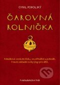 Kniha: Čarovná rolnička (Cyril Podolský). Práh, 2013 Kniha: Čarovná rolnička (Cyril Podolský). Práh, 2013