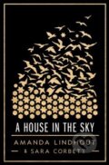 Kniha: A House in the Sky (Amanda Lindhout a Sara Corbett). Scribner, 2013 Kniha: A House in the Sky (Amanda Lindhout a Sara Corbett). Scribner, 2013