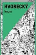 Kniha: Naum (Michal Hvorecký). Marenčin PT, 2013 Kniha: Naum (Michal Hvorecký). Marenčin PT, 2013