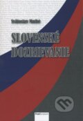 Kniha: Slovenské dozrievanie (Svätoslav Mathé). PostScriptum, 2013 Kniha: Slovenské dozrievanie (Svätoslav Mathé). PostScriptum, 2013