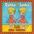 Audiokniha: Emília Vášáryová: Danka A Janka (Emília Vášáryová). Zune Trade, 2013 Audiokniha: Emília Vášáryová: Danka A Janka (Emília Vášáryová). Zune Trade, 2013