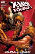 Kniha: X-Men Forever 2 (Volume 2) (Chris Claremont). Marvel, 2011 Kniha: X-Men Forever 2 (Volume 2) (Chris Claremont). Marvel, 2011