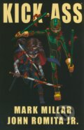 Kniha: Kick-Ass (John Romita a Mark Millar). Marvel, 2011 Kniha: Kick-Ass (John Romita a Mark Millar). Marvel, 2011