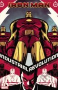 Kniha: Iron Man: Industrial Revolution (Fred Van Lente a Steve Kurth). Marvel, 2011 Kniha: Iron Man: Industrial Revolution (Fred Van Lente a Steve Kurth). Marvel, 2011