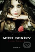 Kniha: Muří deníky (Rachel Kleinová). Ikar CZ, 2011 Kniha: Muří deníky (Rachel Kleinová). Ikar CZ, 2011