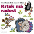 Kniha: Krtek má radost (Zdeněk Miler a Miloš Kratochvíl). Knižní klub, 2012 Kniha: Krtek má radost (Zdeněk Miler a Miloš Kratochvíl). Knižní klub, 2012