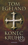 Kniha: Konec kruhu (Tom Egeland). Knižní klub, 2012 Kniha: Konec kruhu (Tom Egeland). Knižní klub, 2012