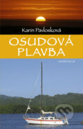 Kniha: Osudová plavba (Karin Pavlosková). Knižní klub, 2011 Kniha: Osudová plavba (Karin Pavlosková). Knižní klub, 2011