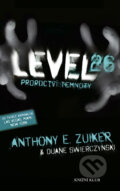 Kniha: Level 26: Proroctví temnoty (Anthony E. Zuiker a Duane Swierczynski). Knižní klub, 2011 Kniha: Level 26: Proroctví temnoty (Anthony E. Zuiker a Duane Swierczynski). Knižní klub, 2011
