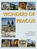 Wonders of Prague - Petr David, Vladimír Soukup, Zdeněk Thoma, Knižní klub, 2012