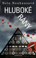 Kniha: Hluboké rány (Nele Neuhaus). Knižní klub, 2012 Kniha: Hluboké rány (Nele Neuhaus). Knižní klub, 2012