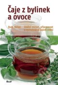 Kniha: Čaje z bylinek a ovoce (Rudi Beiser). Ikar CZ, 2012 Kniha: Čaje z bylinek a ovoce (Rudi Beiser). Ikar CZ, 2012