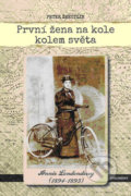 První žena na kole kolem světa - Peter Zheutlin, Cykloknihy, 2013
