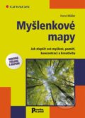Kniha: Myšlenkové mapy (Horst Müller). Grada, 2013 Kniha: Myšlenkové mapy (Horst Müller). Grada, 2013