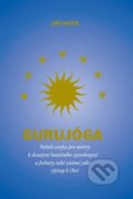 Kniha: Gurujóga (Jiří Vacek). Martin Tomeš - Přátelé Jiřího Vacka, 2022 Kniha: Gurujóga (Jiří Vacek). Martin Tomeš - Přátelé Jiřího Vacka, 2022