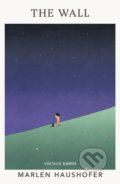 Kniha: The Wall (Marlen Haushofer). Vintage, 2022 Kniha: The Wall (Marlen Haushofer). Vintage, 2022