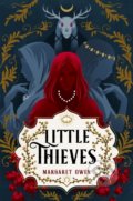 Kniha: Little Thieves (Margaret Owen). Hodder Paperback, 2022 Kniha: Little Thieves (Margaret Owen). Hodder Paperback, 2022