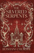 Kniha: The Silvered Serpents (Roshani Chokshi). Hodder Paperback, 2022 Kniha: The Silvered Serpents (Roshani Chokshi). Hodder Paperback, 2022