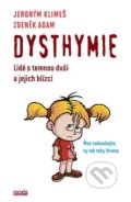 Kniha: Dysthymie (Jeroným Klimeš a Zdeněk Adam). Novela Bohemica, 2022 Kniha: Dysthymie (Jeroným Klimeš a Zdeněk Adam). Novela Bohemica, 2022