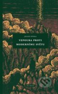 Kniha: Vzpoura proti modernímu světu (Julius Evola). Sol Noctis, 2022 Kniha: Vzpoura proti modernímu světu (Julius Evola). Sol Noctis, 2022