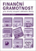 Kniha: Finanční gramotnost pro druhý stupeň základní školy (Petr Jakeš). Fortuna, 2022 Kniha: Finanční gramotnost pro druhý stupeň základní školy (Petr Jakeš). Fortuna, 2022