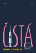 Kniha: Čistá (Juno Dawson), 2022 Kniha: Čistá (Juno Dawson), 2022