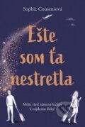 E-kniha: Ešte som ťa nestretla (Sophie Cousens), 2022 E-kniha: Ešte som ťa nestretla (Sophie Cousens), 2022