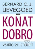 Kniha: Konat dobro (Bernard C.J. Lievegoed). Franesa, 2022 Kniha: Konat dobro (Bernard C.J. Lievegoed). Franesa, 2022