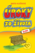 Kniha: Úroky zo života (Marta Hlušíková). Perfekt, 2022 Kniha: Úroky zo života (Marta Hlušíková). Perfekt, 2022