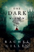 Kniha: One Dark Window (Rachel Gillig), 2022 Kniha: One Dark Window (Rachel Gillig), 2022