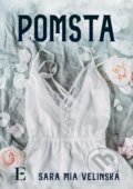 E-kniha: Pomsta (Sara Mia Velinská), 2022 E-kniha: Pomsta (Sara Mia Velinská), 2022