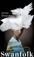 Kniha: Swanfolk, 2022 Kniha: Swanfolk, 2022