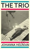Kniha: The Trio (Johanna Hedman). Penguin Books, 2022 Kniha: The Trio (Johanna Hedman). Penguin Books, 2022
