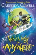 Kniha: Which Way to Anywhere (Cressida Cowell). Hodder Children's Books, 2022 Kniha: Which Way to Anywhere (Cressida Cowell). Hodder Children's Books, 2022