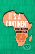Kniha: It's a Continent (Astrid Madimba). Hodder and Stoughton, 2022 Kniha: It's a Continent (Astrid Madimba). Hodder and Stoughton, 2022