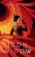 Kniha: Iron Widow (Xiran Jay Zhao). Rock the Boat, 2022 Kniha: Iron Widow (Xiran Jay Zhao). Rock the Boat, 2022