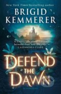 Kniha: Defend the Dawn (Brigid Kemmerer). Bloomsbury, 2022 Kniha: Defend the Dawn (Brigid Kemmerer). Bloomsbury, 2022