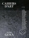 Kniha: Ever Goya (Cahiers dart). Cahiers dart, 2022 Kniha: Ever Goya (Cahiers dart). Cahiers dart, 2022